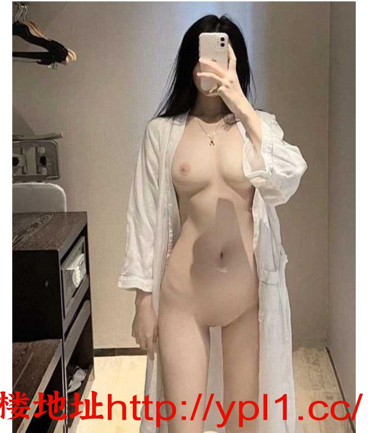 极品嫩粉车模学妹护士少妇解锁粉嫩尤物水多小穴（有公寓可内射）有体检报告