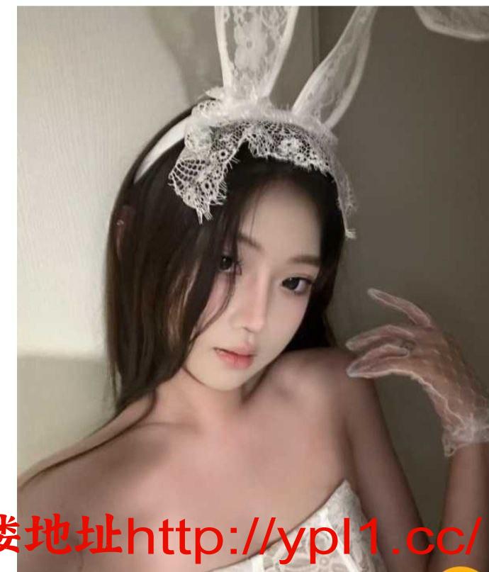 00后护士兼职:粉嫩水多乖巧小骚逼，配合度百分百，可接受任何姿势，望君调教，价格优惠，【有公寓可无套内射】有体检报告