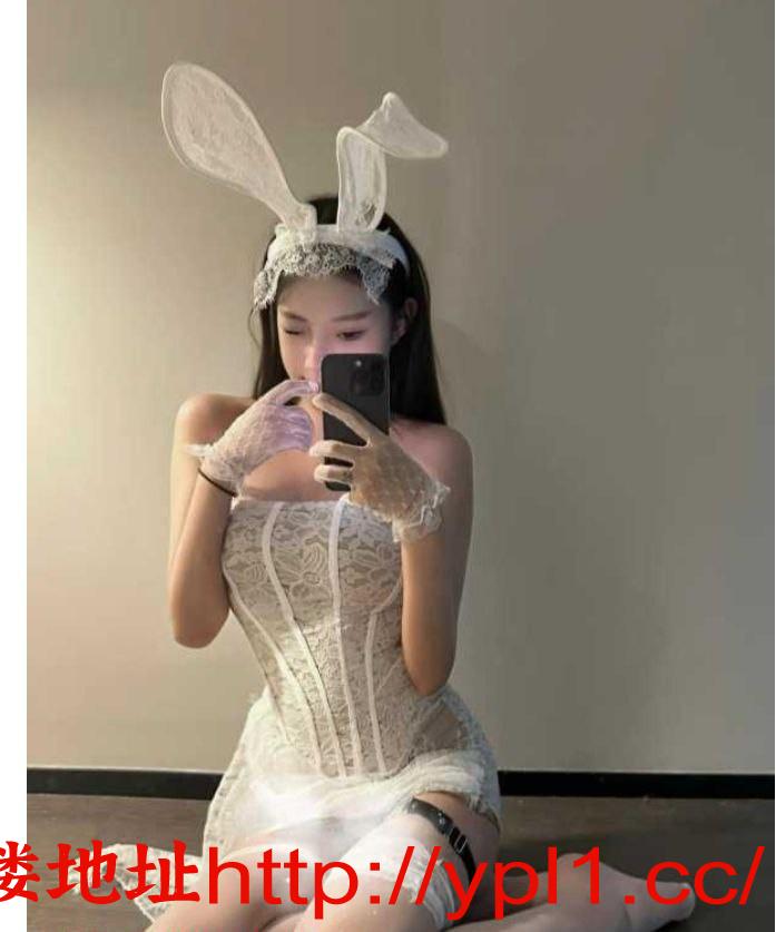 闷骚,大长腿兼职学妹身材火辣,前凸后翘